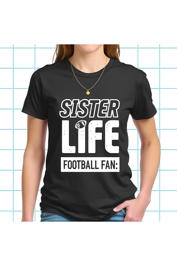 Sister Life Football Fan Cotton Short Sleeve T-Shirt with Bold White Graphic & Stylized Football Design