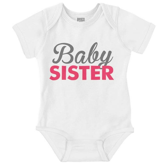 Sister Little Sis Younger Sibling Bodysuit Jumper Girls Infant Baby Brisco Brands NB