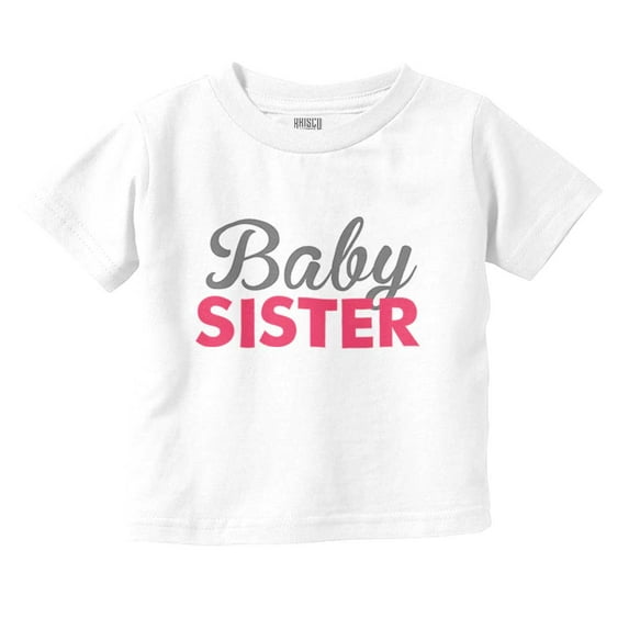 Sister Little Sis Younger Sibling Youth T Shirt Tee Girls Infant Toddler Brisco Brands 12M