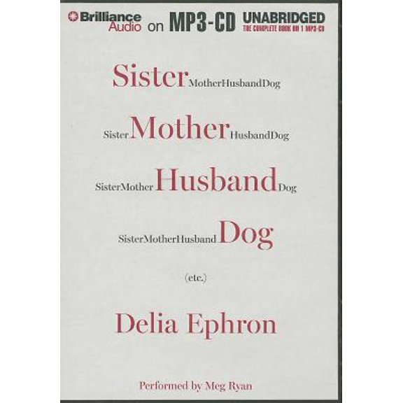 Sister Mother Husband Dog: Etc.