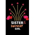 thumbnail image 1 of Sister OF The Birthday Girl: The Best Birthday Gift For Your Sister (Paperback), 1 of 1