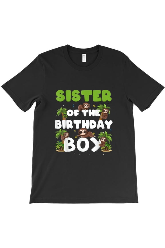 Sister Of The Birthday Boy Sloth Boy Party Family, Holiday G17025 Unisex T-Shirt, Up to Size 5XL
