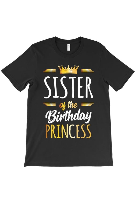 Sister Of The Birthday Princess Girls Birthday Party Themed Gift H30723 T-Shirt, for Men and Women, Up to Size 5XL