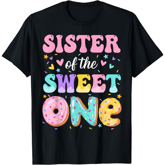Sister Of The Sweet One 1st Birthday Donut Bday Party T-Shirt
