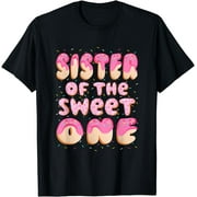 Sister Of The Sweet One Family Matching 1st Birthday Donut T-Shirt