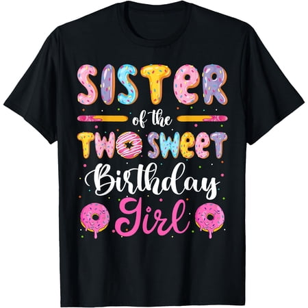 Sister Of The Two Sweet Birthday Girl Donut 2Nd Birthday T-Shirt