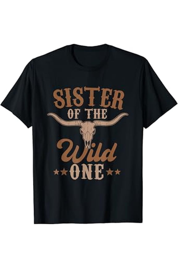 Sister Of The Wild One Cowboy Western Rodeo Party Matching T-Shirt Unisex S To 5XL