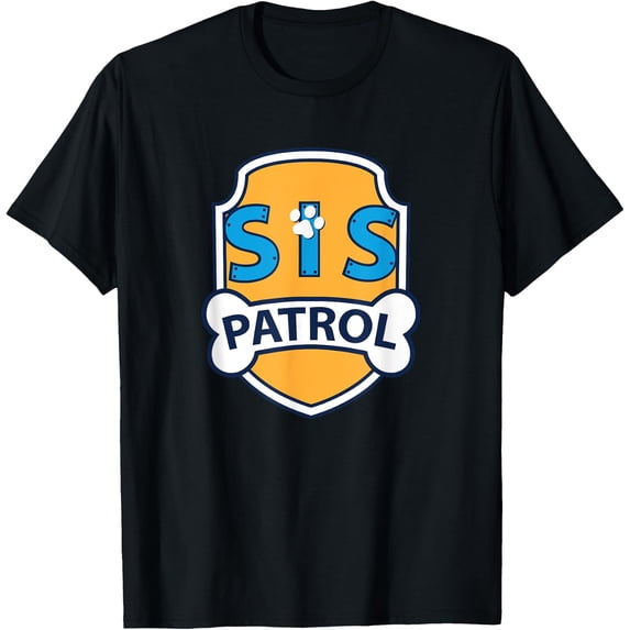 Sister Patrol T Shirt Size S-5XL