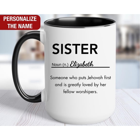 Sister Personalized JW Gift JW Sister Definition Mug JW Sister Coffee Cup Custom Jw Gifts