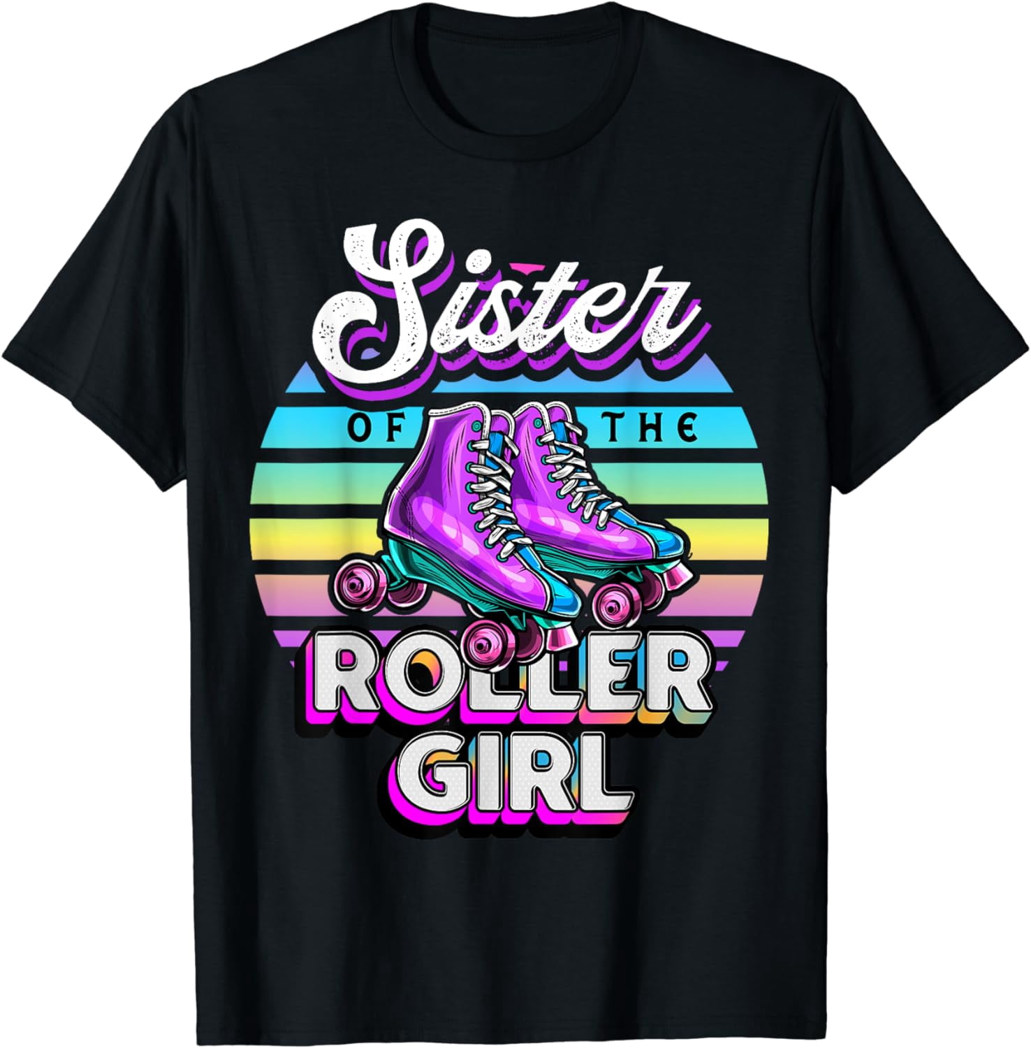 Siser Roler Sister Roller Girl Roller Skating Birthday Matching Family T-Shirt ...
