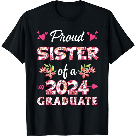 Sister Senior 2024 Proud Sister Of A Class Of 2024 Graduate T-Shirt