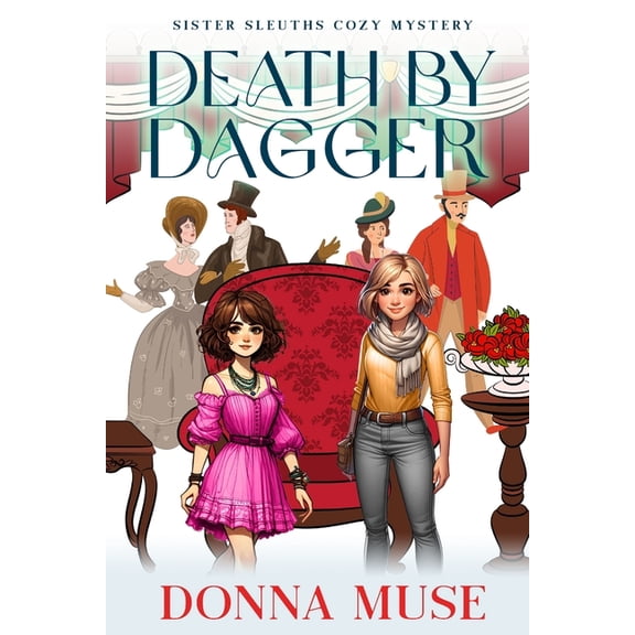 Sister Sleuths Cozy Mystery Death by Dagger, (Paperback)