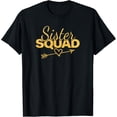 thumbnail image 1 of Sister Squad Family Matching Party Girl Women BBF Sisters T-Shirt Black 4X-Large, 1 of 4