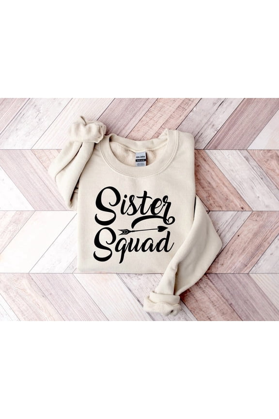 Sister Squad Sibling Best Friends Girls Trip Sweatshirt All size S-3XL