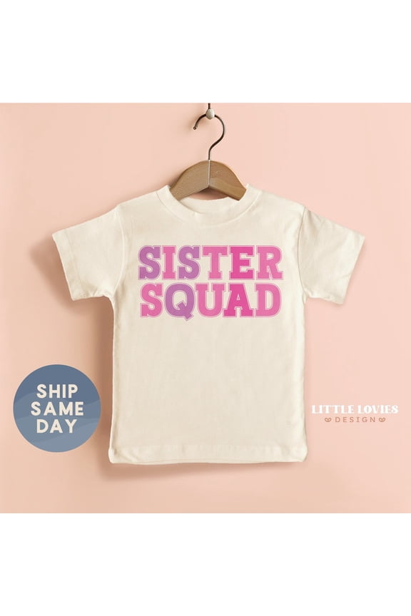 Sister Squad Toddler Shirt, Cute Pink Sis Squad Kids Shirt, Hippie Girl/Boy Outfit, Cute Sister Gang Outfit (Ca-867), New Born, Baby Shower Gift, New Parents Gift