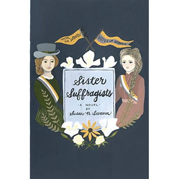 Pre-Owned Sister Suffragists (Paperback) 0984864539 9780984864539