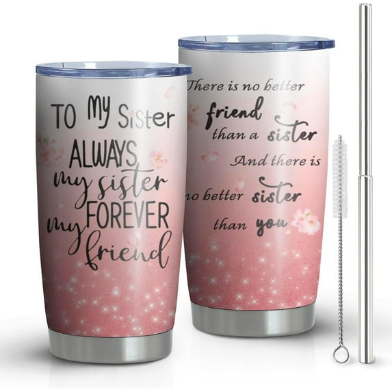 Sister Tumbler Cup With Straw and Lid, 20oz Stainless Steel Tumbler, Best Sister Birthday/Christmas Gifts from Sister