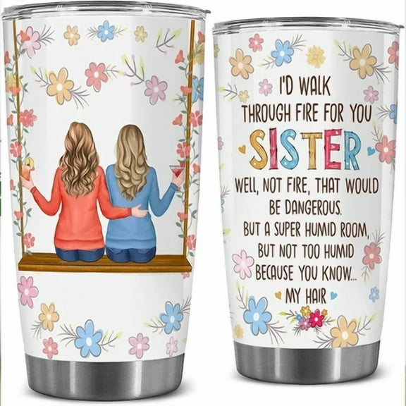 Sister Tumbler Stainless Steel Double Vacuum Insulated Travel Tumbler Gift 20 Oz