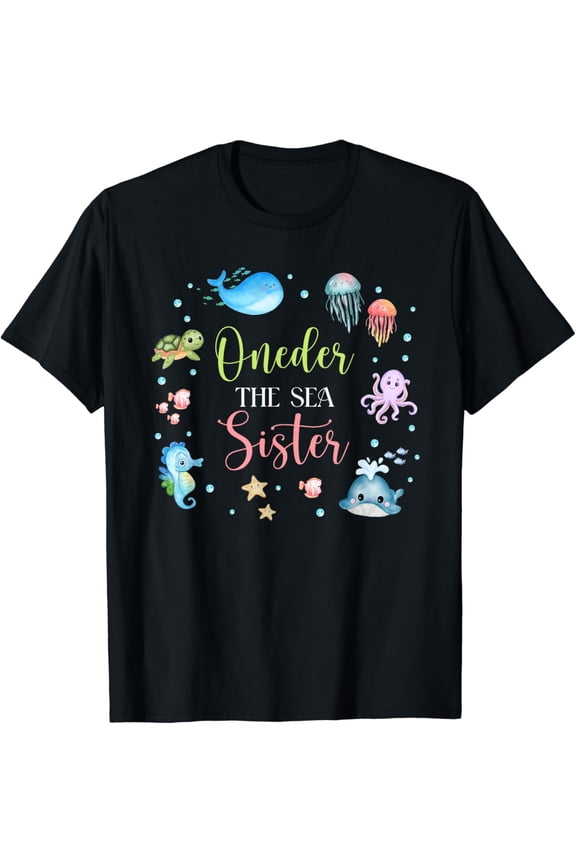 Sister Under Sea Birthday Party Ocean Sea Animals Themed T-Shirt