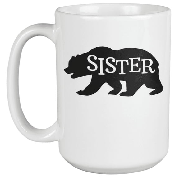 Sister With Black Bear Coffee & Tea Gift Mug (15oz)