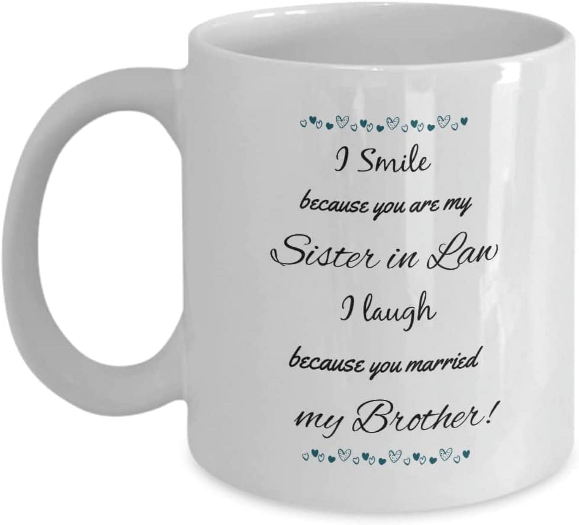 YouNique Designs Sister-in-Law Coffee Mug 11 Oz - Funny White Ceramic Mug Gift
