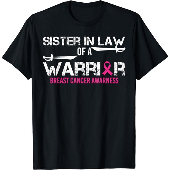 Sister in Law Of A Warrior Ribbon Breast Cancer Awareness T-Shirt