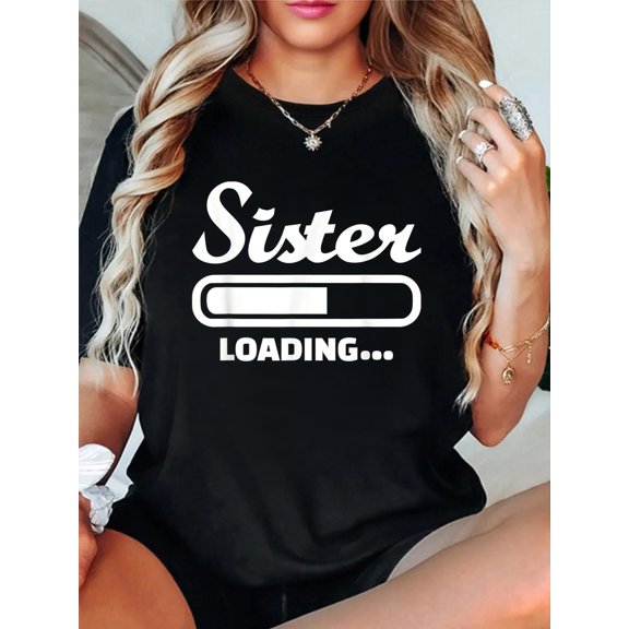 Sister loading T-Shirt