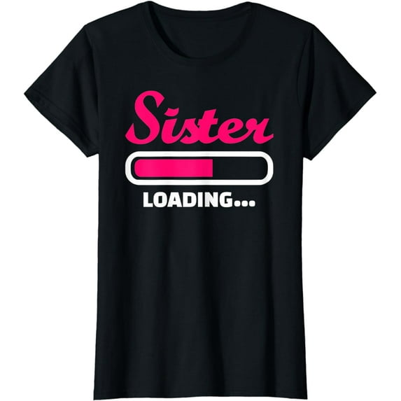 Sister loading T-Shirt