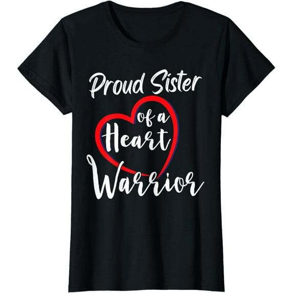Sister of a Heart Warrior CHD Heart Warrior Awareness Family T-Shirt