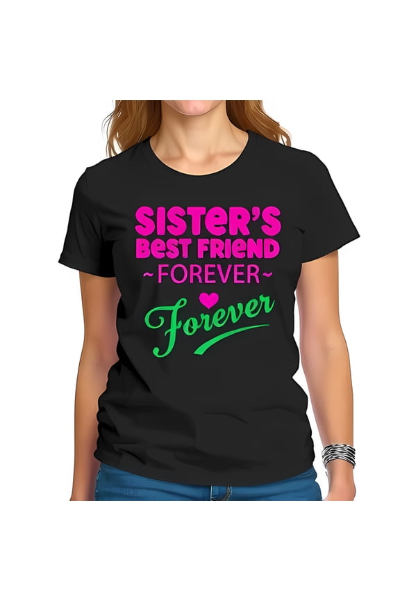 Sister's Best Friend Cotton Short Sleeve T-Shirt with Colorful Heart Design - Forever Tee