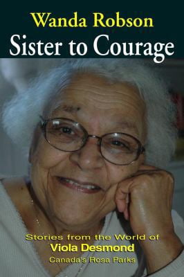 Pre-Owned Sister to Courage: Stories from the World of Viola Desmond ...