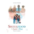 thumbnail image 1 of Sisterhood of Lake Alice: A journey of friendship, (Paperback), 1 of 1