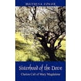 thumbnail image 1 of Pre-Owned Sisterhood of the Dove: Clarion Call of Mary Magdalene (Paperback) 1432714023 9781432714024, 1 of 1