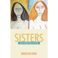thumbnail image 1 of Sisters: And Other Fast Fiction (Paperback) by Marilyn King, 1 of 1