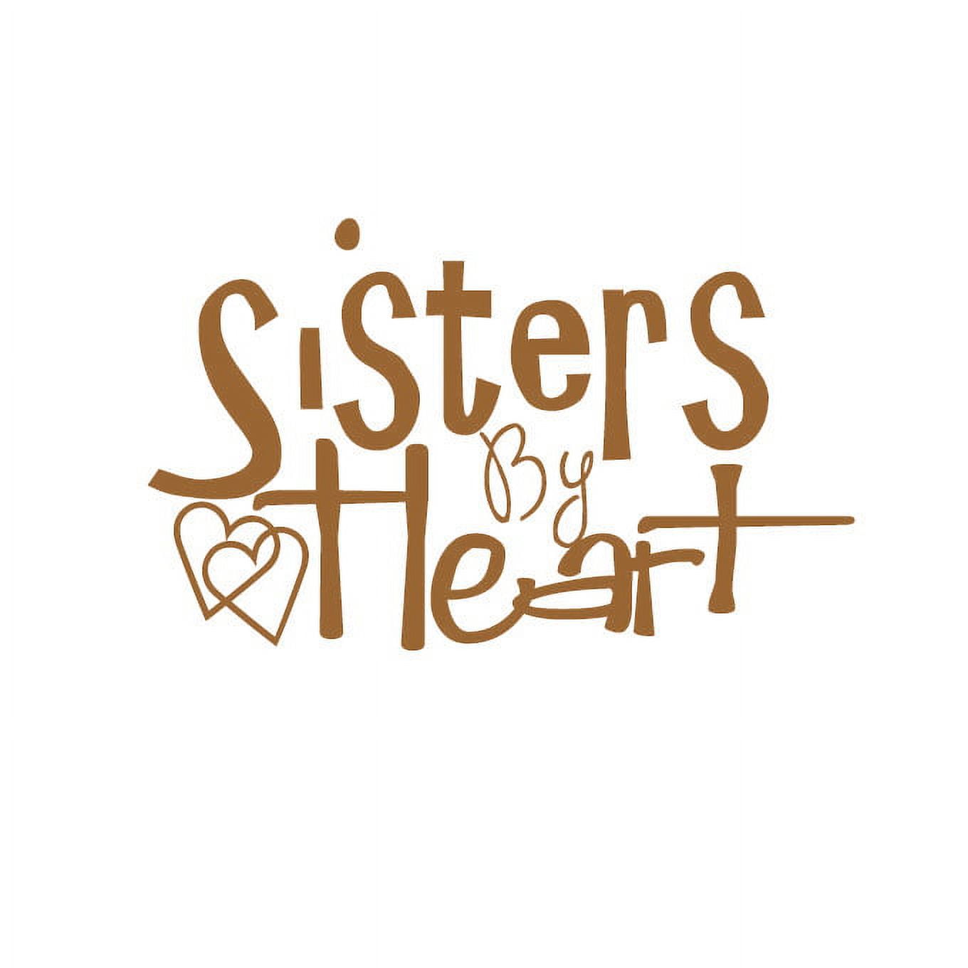Sisters by Heart Sisters by Heart