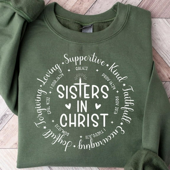 Sisters In Christ Shirt, Sisters Matching T-Shirt, Bible Verse Shirt, Supportive Loving Kind Faithful Gift, Religious Women Shirt Unisex S-5XL Hot Trending Shirt, Vintage Birthday Gift