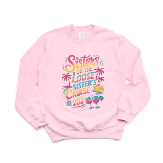 Sisters Cruise 2025 Vacation Trip Ship Ocean Sea Travel Sweatshirt, for men & women, up to size 5XL