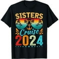 thumbnail image 1 of Sisters Cruise Trip 2024 Vacation Travel Sisters Cruising T-Shirt, 1 of 5