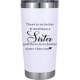 thumbnail image 1 of Sisters Gifts from Sister,20oz Tumbler Stainless Steel,Gifts for Sister Birthday,Christmas,Sister Gift,Sister-in-Law,Soul Sister Birthday Gifts, 1 of 6
