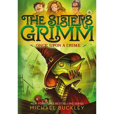 Sisters Grimm, The: Once Upon a Crime (The Sisters Grimm #4) (Series #4) (Paperback)