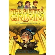 Sisters Grimm, The: Tales from the Hood (The Sisters Grimm #6) : 10th Anniversary Edition (Paperback)