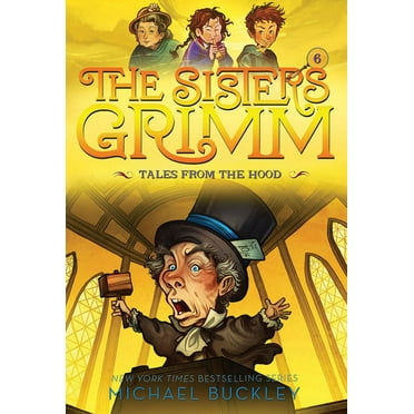 Sisters Grimm, The: Tales from the Hood (The Sisters Grimm #6) (Series #6) (Paperback)