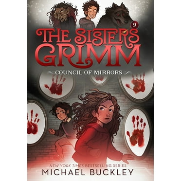 Sisters Grimm, The: The Council of Mirrors (The Sisters Grimm #9) (Series #9) (Paperback)