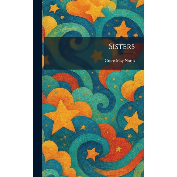 Sisters, (Hardcover)