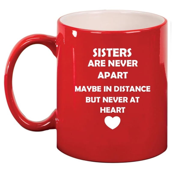Sisters Long Distance Love, Gift For Sister Ceramic Coffee Mug Tea Cup (11oz Red)