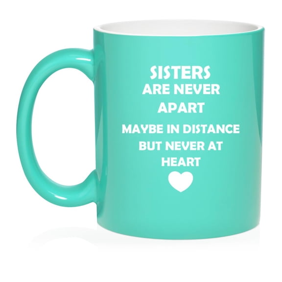 Sisters Long Distance Love, Gift For Sister Ceramic Coffee Mug Tea Cup (11oz Teal)