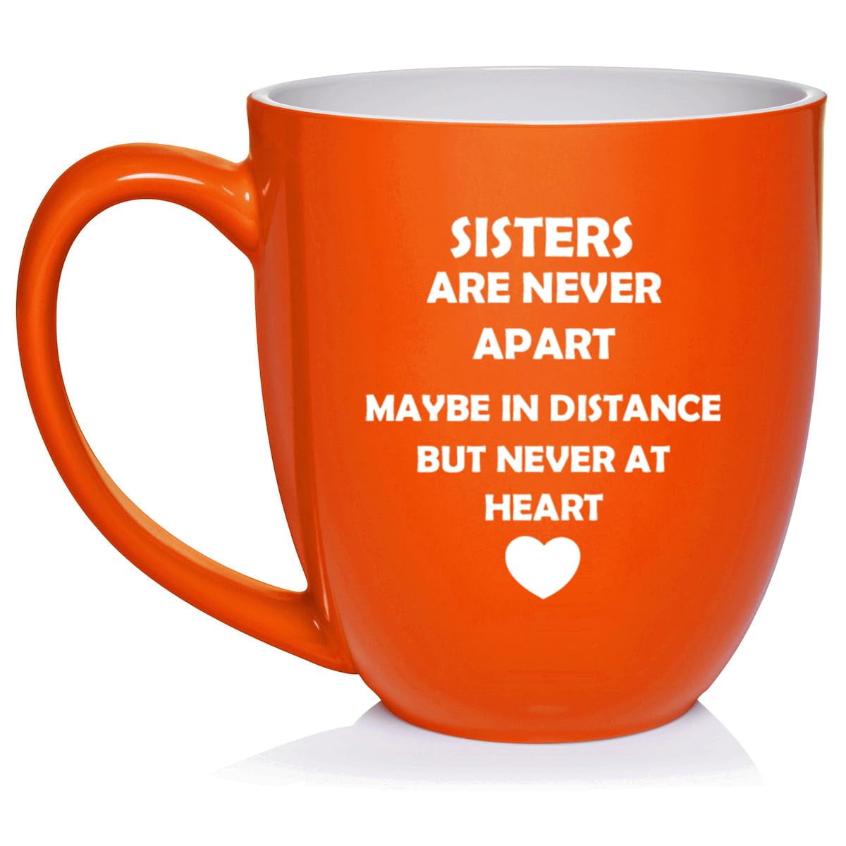 Sisters Long Distance Love, Gift For Sister Ceramic Coffee Mug Tea
