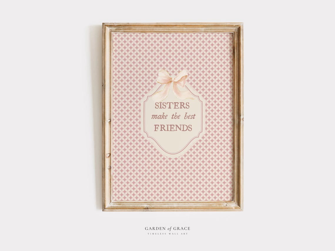 Sisters Make The Best Friends Quote Wall Art Prints, Vintage ...