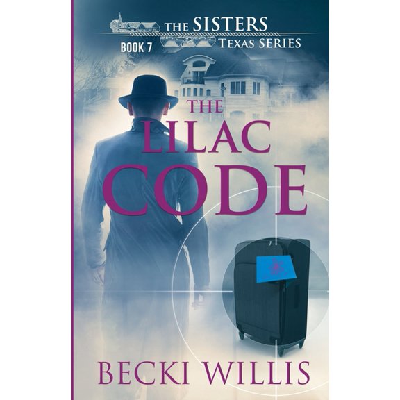 Sisters, Texas Mystery The Lilac Code: The Sisters, Texas Mystery Series, Book 7, (Paperback)