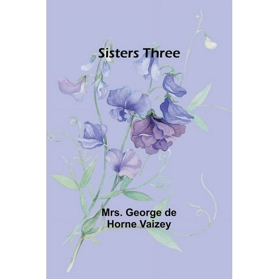 Sisters Three, (Paperback)